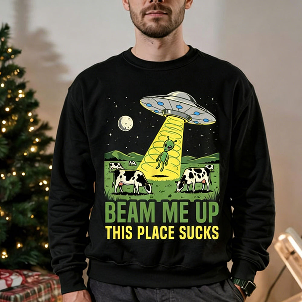 Beam Me Up This Place Sucks Me - Winter Clothing Quotes ulasan dan harga